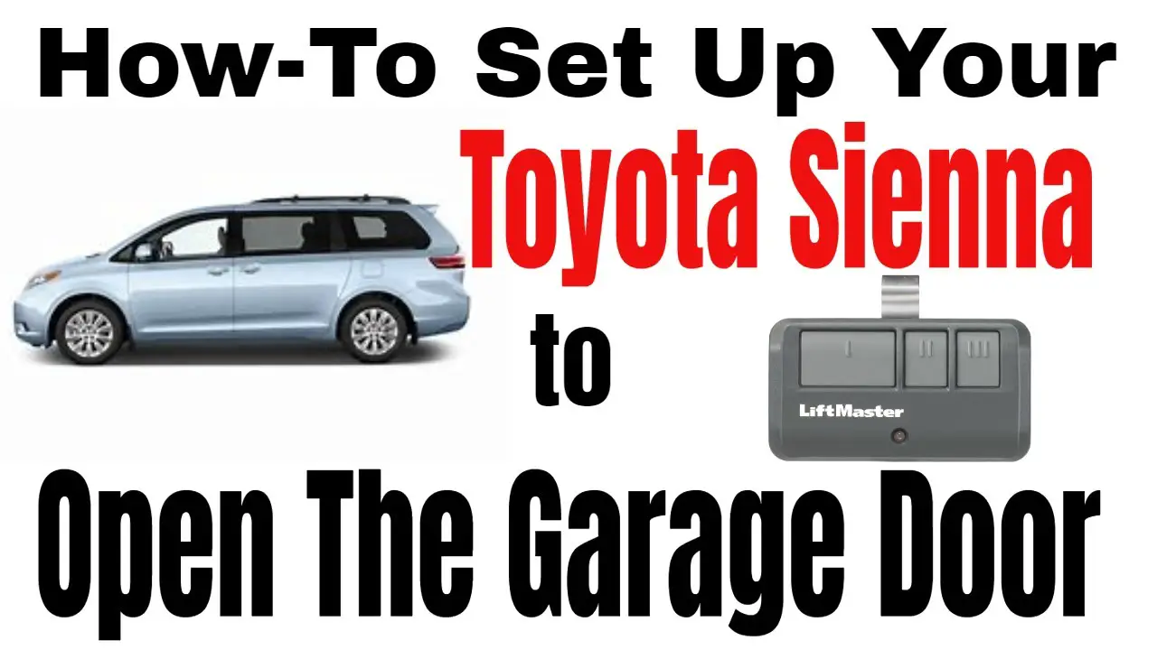 How to Program Toyota Sienna Garage Door Opener
