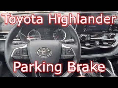 How to Release Parking Brake Toyota Highlander