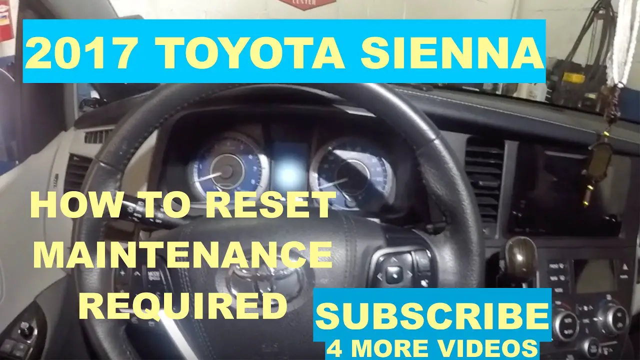 How to Reset Maintenance Light on 2017 Toyota Sienna