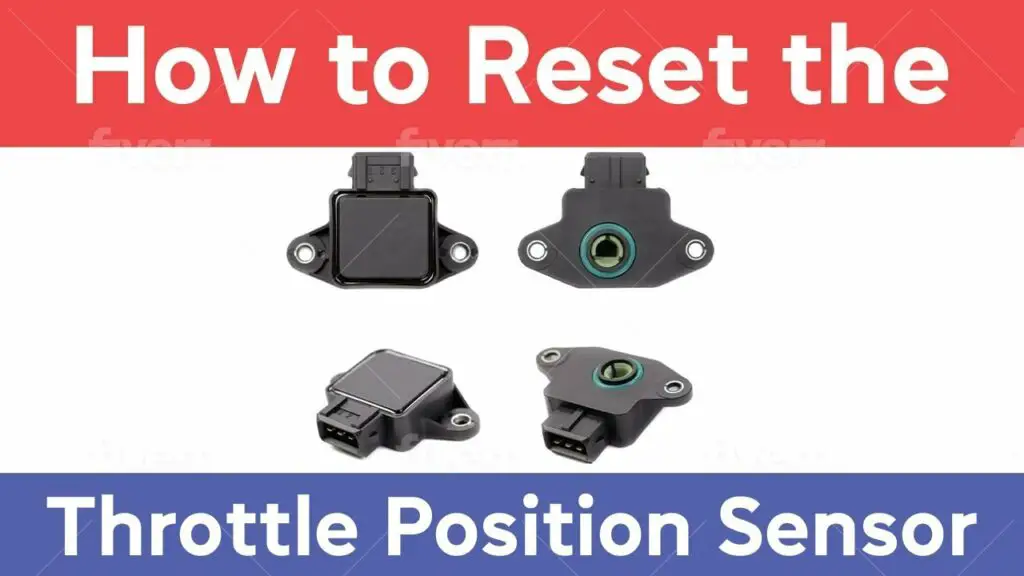 How to Reset Throttle Position Sensor Toyota - DIYCarExpert